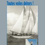 « Toutes voiles dehors ! » 