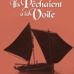 « Ils pêchaient à la Voile »