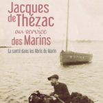 Jacques de Thézac au service des marins