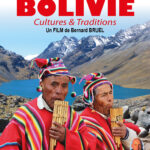 Documentaire de voyage "Bolivie, Cultures et traditions"