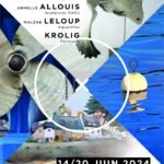 Exposition Jean-Paul Le Gall, Krolig, Armelle Allouis & Malène Leloup