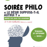 Soirée philo : "Le désir suppose-t-il autrui ?"