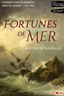 Exposition "Fortunes de Mer, histoires de naufrages"