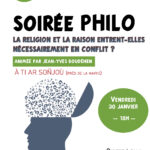 Soirée philo "La religion et la raison entrent-elles nécessairement en conflit ? "