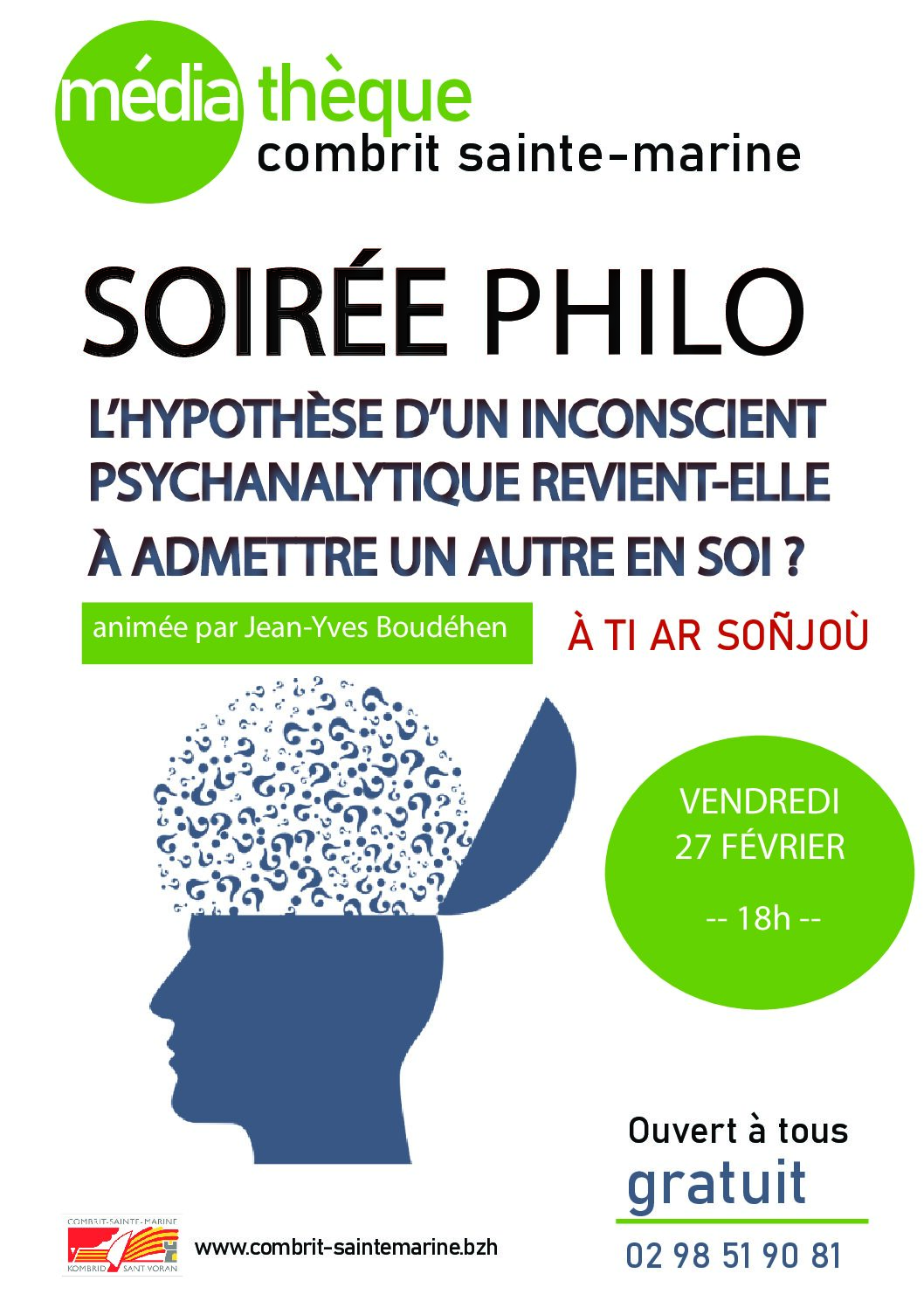 Soirée philo "L'hypothèse d'un inconscient psychanalytique revient-elle à admettre un autre en soi ?"