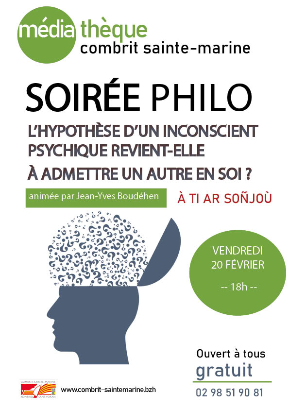 Soirée philo "L'hypothèse d'un inconscient psychique revient-elle à admettre un autre en soi ?"